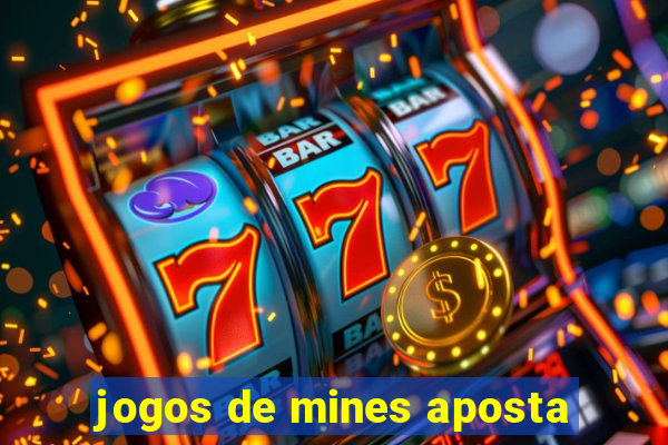 jogos de mines aposta